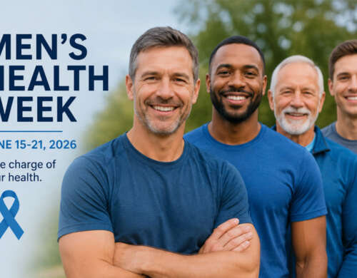National Men’s Health Week 2026: Take Charge of Your Health